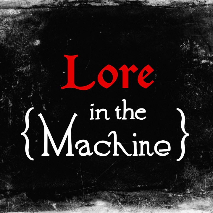 Lore in the Machine podcast cover